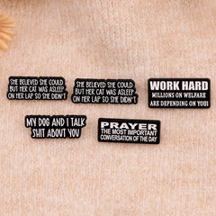 Metal color: SILVER PLATED - Funny Quotes Enamel Pin Black Brooch Pines Lapel Pins Letters Badge on Backpack Clothing Accessories Fashion Jewelry Gifts